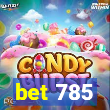 bet 785